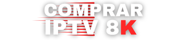 COMPRAR IPTV 8K